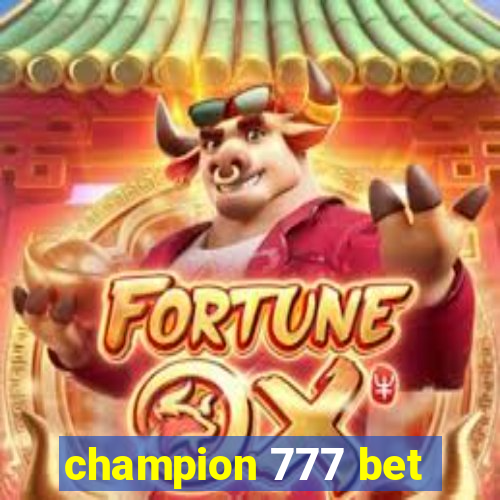 champion 777 bet